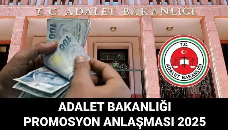 Adalet Bakanlığı 2025 Promosyon Anlaşması: İhale Tarihleri ve Gelişmeler