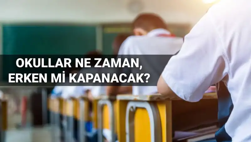 Okullar Ne Zaman Kapanacak? 2024-2025 Eğitim Dönemi İle İlgili Tüm Detaylar