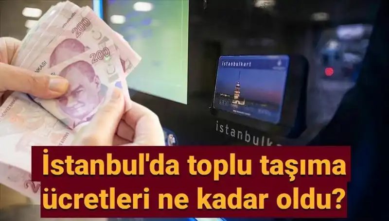 İstanbul'da Toplu Taşıma Ücretlerine Yapılan Son Zamlar Neleri Değiştirdi?